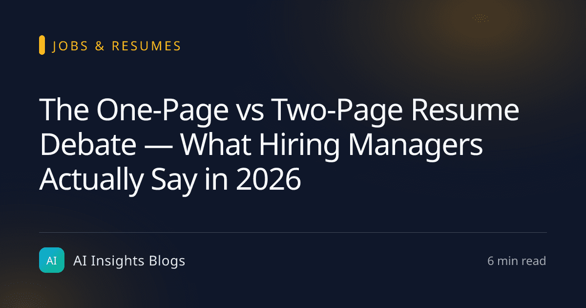 The One-Page vs Two-Page Resume Debate — What Hiring Managers Actually Say in 2026